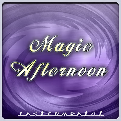 Magic Afternoon (instrumental)